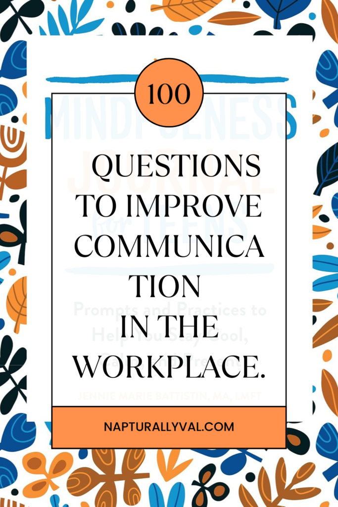 100 Questions to Improve Communication in the Workplace.