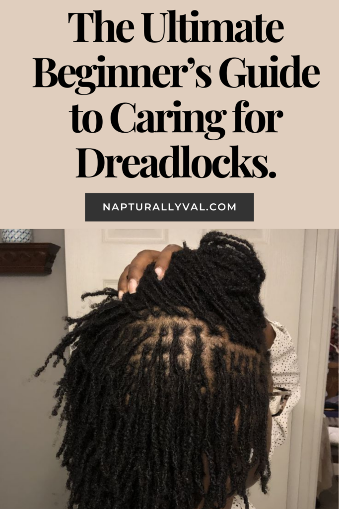 The Ultimate Beginner’s Guide to Caring for Dreadlocks.