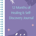 12 Months of Healing & Self-Discovery Journal.