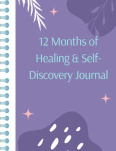 12 Months of Healing & Self-Discovery Journal.