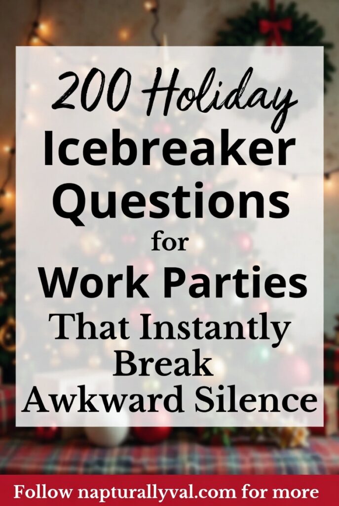 200 Holiday Icebreaker Questions for Work Parties That Instantly Break Awkward Silence.