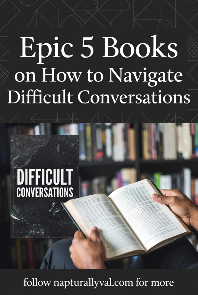 Epic 5 Books on How to Navigate Difficult Conversations.