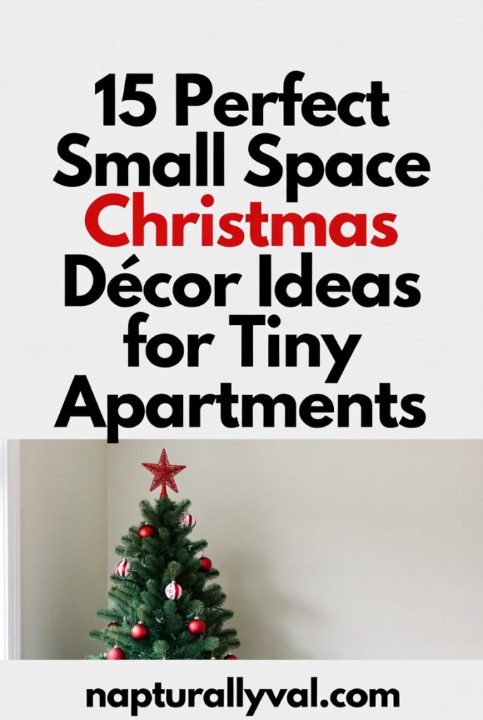 15 Perfect Small Space Christmas Décor for Tiny Apartments. 2 15 Perfect Small Space Christmas Décor for Tiny Apartments.