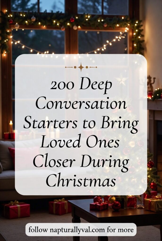 200 Deep Conversation Starters to Bring Loved Ones Closer During Christmas.