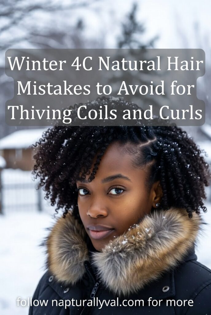 Winter 4C Natural Hair Mistakes to Avoid for Thriving Coils and Curls. 2 Winter 4C Natural Hair Mistakes to Avoid for Thriving Coils and Curls.