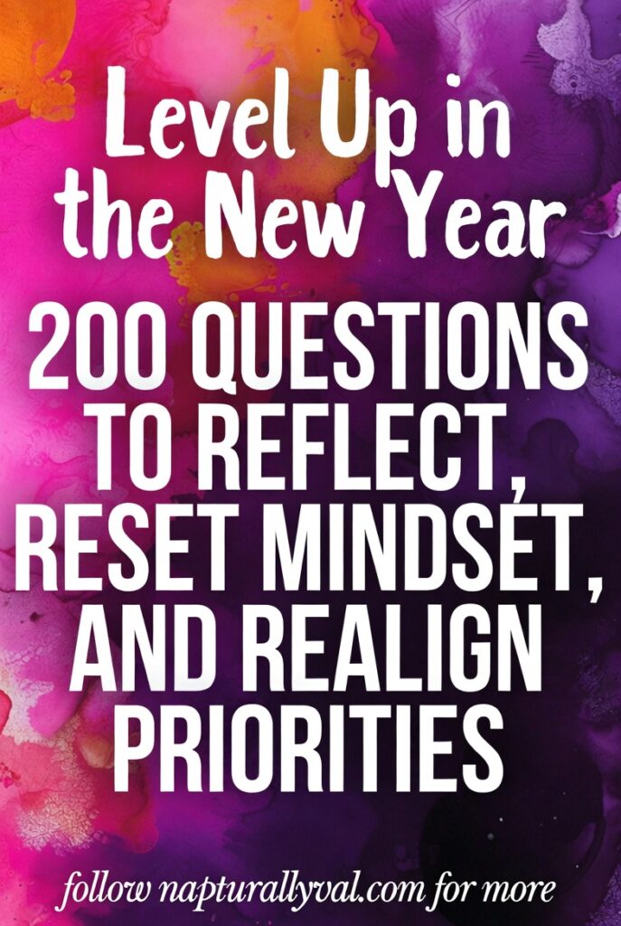 Level Up in the New Year: 200 Questions to Reflect, Reset Mindset, and Realign Priorities