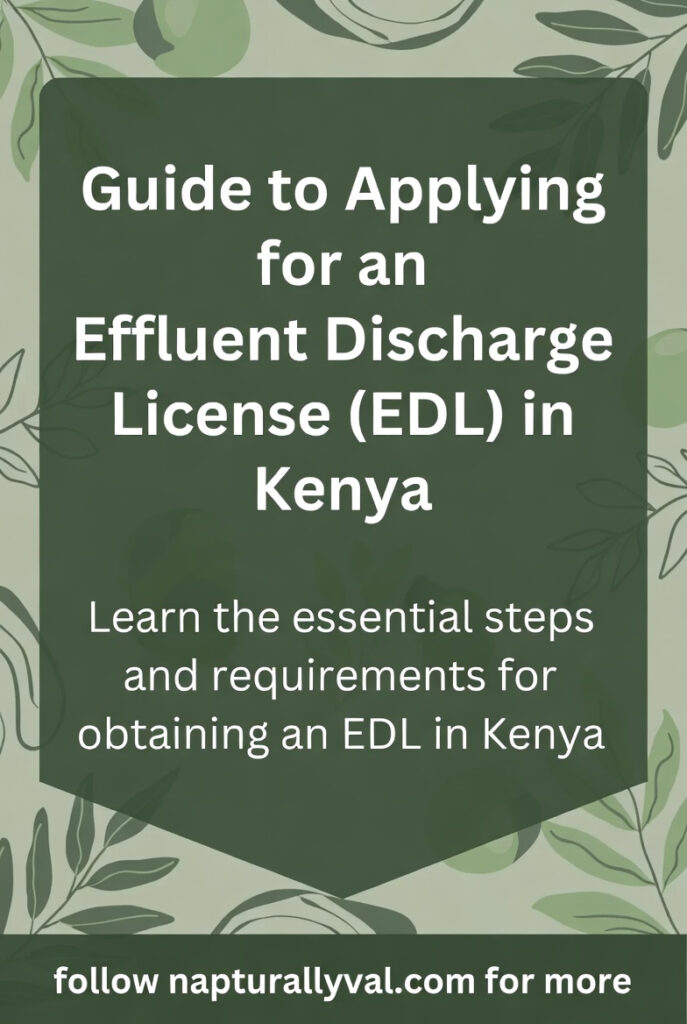 Guide to Applying for an Effluent Discharge License (EDL) in Kenya.