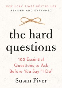200 Essential Questions to Ask Before Saying Yes to Marriage.