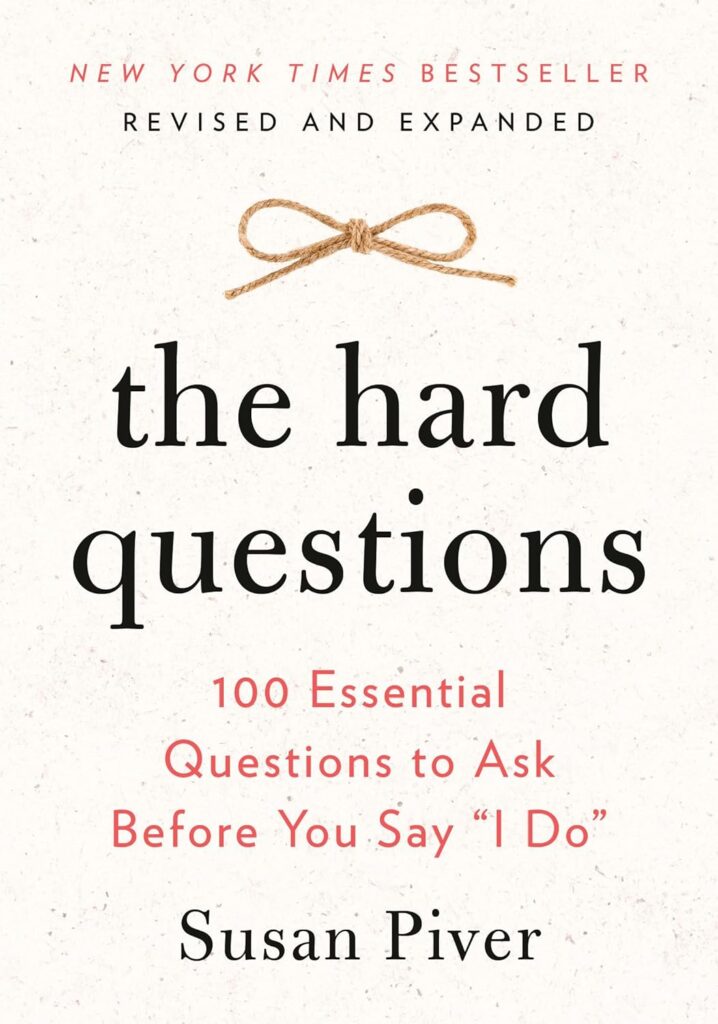 200 Essential Questions to Ask Before Saying Yes to Marriage. 4 200 Essential Questions to Ask Before Saying Yes to Marriage.