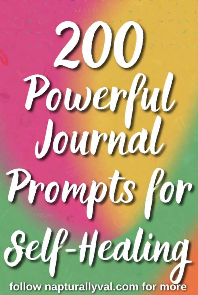 200 Powerful Journal Prompts for Self-Healing.