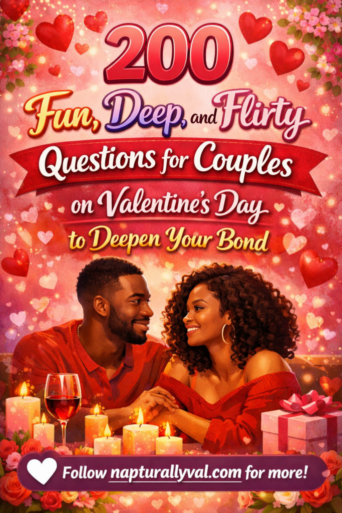 200 Fun, Deep, and Flirty Questions for Couples on Valentine's Day to Deepen Your Bond.