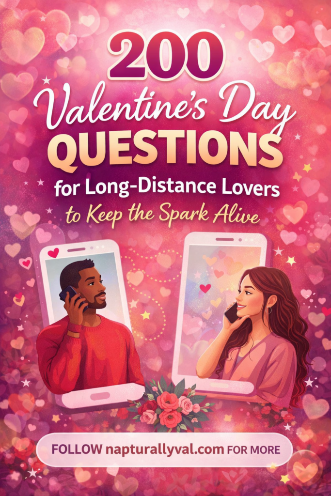 200 Valentine's Day Questions for Long-Distance Lovers to Keep the Spark Alive.