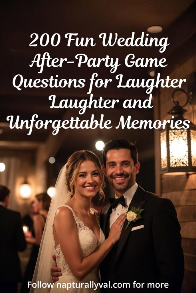 200 Fun Wedding After-Party Game Questions for Laughter and Unforgettable Memories.