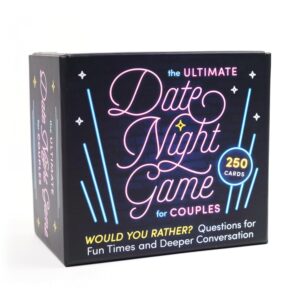 The Ultimate Date Night Game for Couples: Would You Rather? Questions for Fun Times and Deeper Conversation