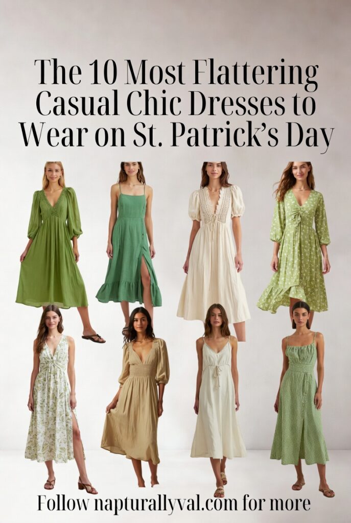 The 10 Most Flattering Casual Chic Dresses to Wear on St. Patrick’s Day. 2 The 10 Most Flattering Casual Chic Dresses to Wear on St. Patrick’s Day.