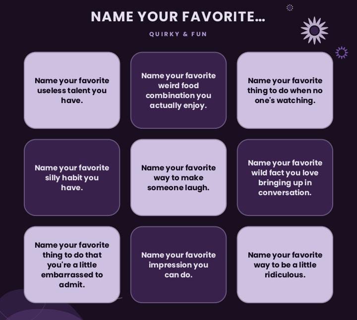 216 Fun Name Your Favorite Game Night Conversation Starters. 2 216 Fun Name Your Favorite Game Night Conversation Starters.